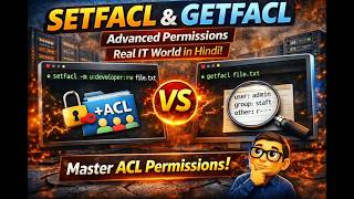 Permission Denied? Use Setfacl & Getfacl | Linux Advanced Permissions (Hindi)