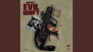 Evil Shift (feat. Suarezz)