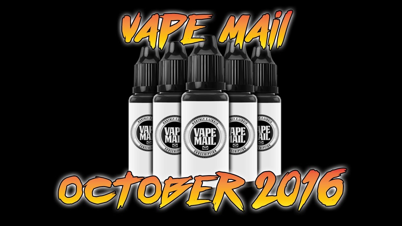 Vape Mail - October 2016 (Subscription Service)