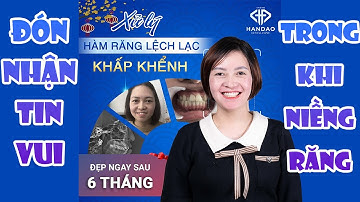 Trong khi đang niềng răng thì đón nhận tin vui?? | Nha khoa Hân Đào