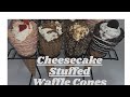 CHEESECAKE STUFFED WAFFLE CONES| Strawberry Crunch| Turtle Cheesecake| Oreo Cheesecake| Butterfinger
