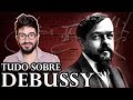 Tudo Sobre: DEBUSSY