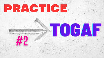 TOGAF Practice Questions and Answers Part 2 #togaf #enterprisearchitecture