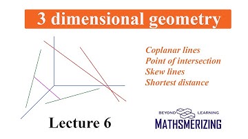 3 D Geometry | Lecture 6 | Coplanar lines | Point of intersection | Skew lines | Shortest distance