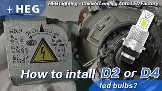 Installation of D2 /D4 led bulbCan I replace D2S with LED?