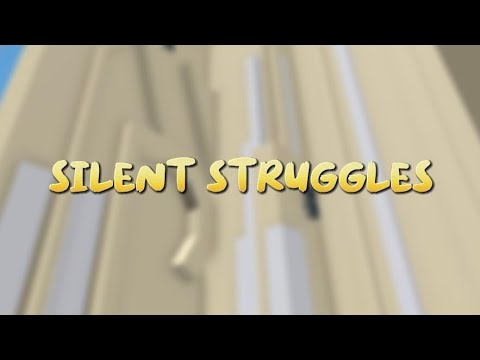 [Tier 5] Silent Struggles by 7ar3ox