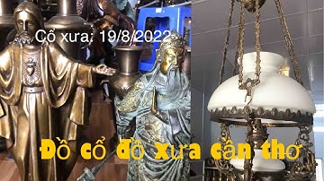🔴🔴🔴đồ cổ - đồ xưa - đồ độc lạ. 19/8/2022. #cổxưa #đồcổ #đồxưa #đồđộclạ #đồđồng #sưutầmđồcổ