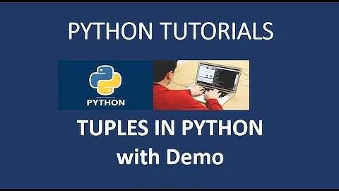 Python Tuples Tutorial for Beginners | With Real-Life Examples and demo