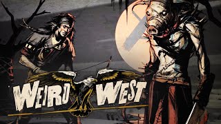 Прохождение Weird West Без Комментариев (Русские Субтитры) — Глава 1/5