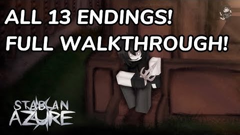 Stab an Azure - (Full Walkthrough + All 13 Endings)