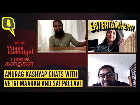Anurag Kashyap Chats With Vetri Maaran and Sai Pallavi on Oor Iravu from Paava Kadhaigal | The Quint