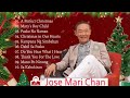 Jose mari chan  the best christmas song 2024 nonstop