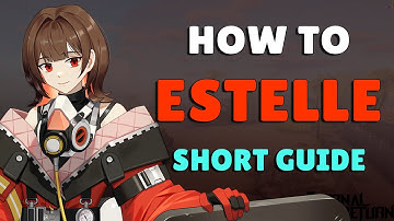 How to ESTELLE - Eternal Return Mini Guide