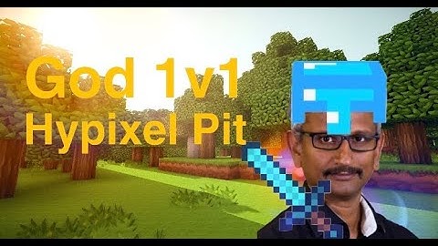 God 1v1 On Hypixel Pit!