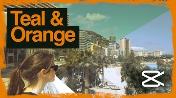 How to get a Teal & Orange Colour Grade in CapCut