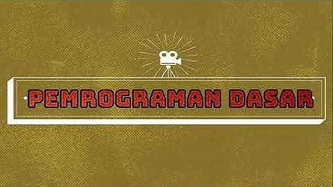 Pembelajaran Mata Pelajaran Pemrograman Dasar Kelas X SMK Jurusan TKJ - Pertemuan ke- 2