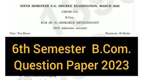RESEARCH METHODOLOGY       |        6th Sem  B.Com.  Question Paper 2023  #calicut #university