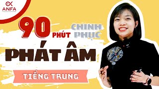 HỌC TẤT  TẦN TẬT VỀ PHÁT ÂM TRONG TIẾNG TRUNG CÙNG CÔ NGHIÊM THÙY TRANG