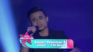 Konsert Penentuan 3 Ceria Megastar |  Promo