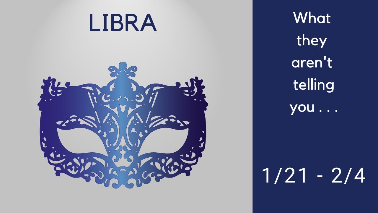 LIBRA: What they aren't telling you . . . 1/21 - 2/4