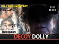 Decoy Dolly (Full Documentary) | Psychic Investigators | Dark Crimes