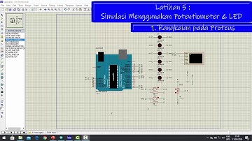 Simulasi LED dan Potentiometer menggunakan Arduino & Proteus