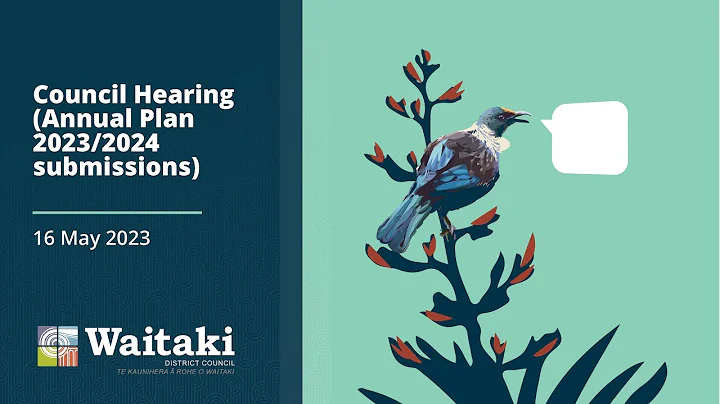 Council Hearing (Annual Plan 2023/2024 submissions) - 16 May 2023