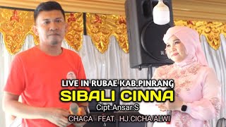 Sibali Cinna ~ Chaca Feat Hj.Cicha Alwi ~ Cipt.Ansar.S ~ Lagu Bugis Abadi ~ Show In Rubae Pinrang.