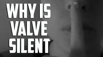 The Reason WHY VALVE IS SILENT | Broken Fang End?