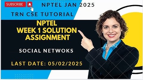 NPTEL Social Networks Week 1 | NPTEL Jan 25 | Assignment 1