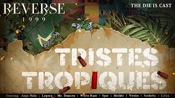 Tristes Tropiques | Reverse: 1999 | Chapter 8 Full Story [4K] [No Commentary]