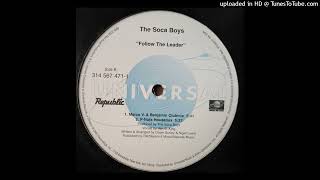 The Soca Boys - Follow The Leader (Marco V. & Benjamin (Club Mix) 2000