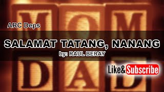 Video thumbnail of "SALAMAT TATANG, NANANG (Lyrics) by: RAUL BERAY"