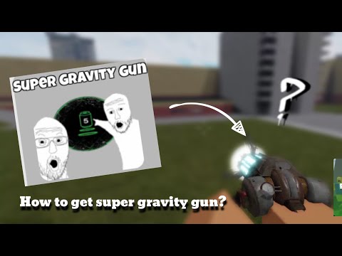 How to Get super Gravity gun badge! (Rays mod)