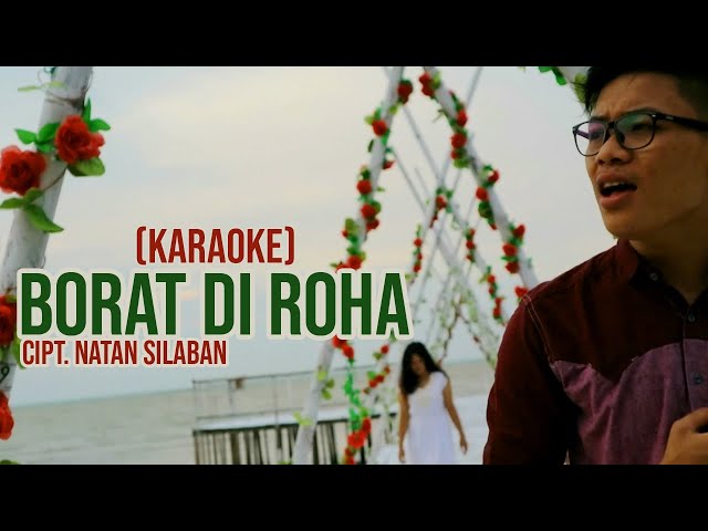 BORAT DI ROHA - NATANAEL SILABAN STYLE VOICE (KARAOKE) class=