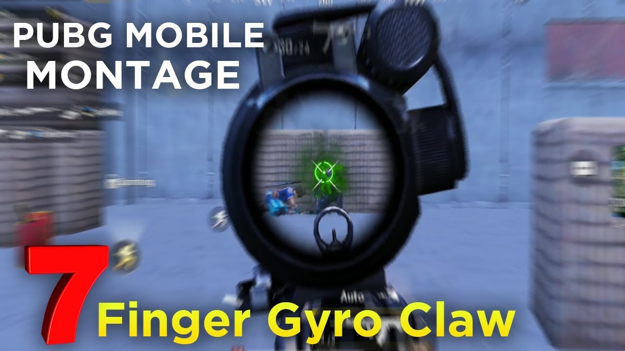 7 Finger Gyro Claw (Pubg Mobile) Pro Player Highlights Montage #3 - 