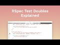 RSpec Test Doubles Explained | Unit Testing Ruby Classes in Isolation