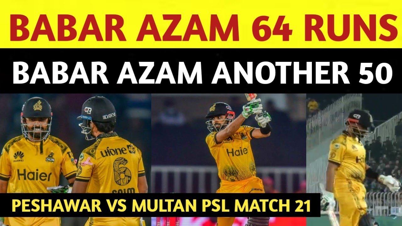 Azam Multan BABAR AZAM 64 RUNS vs Multan Sultan | PSL 2024 | PESHAWAR ZALMI VS ...