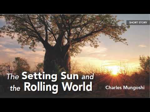 The Setting Sun And The Rolling World CHARLES MUNGOSHI AUDIO My Perspectives Book 8th Grade