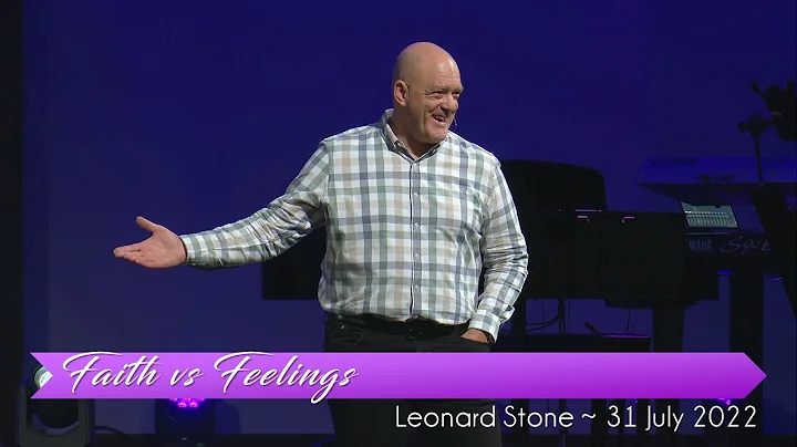 Leonard Stone with Faith vs Feelings - 31 July 2022