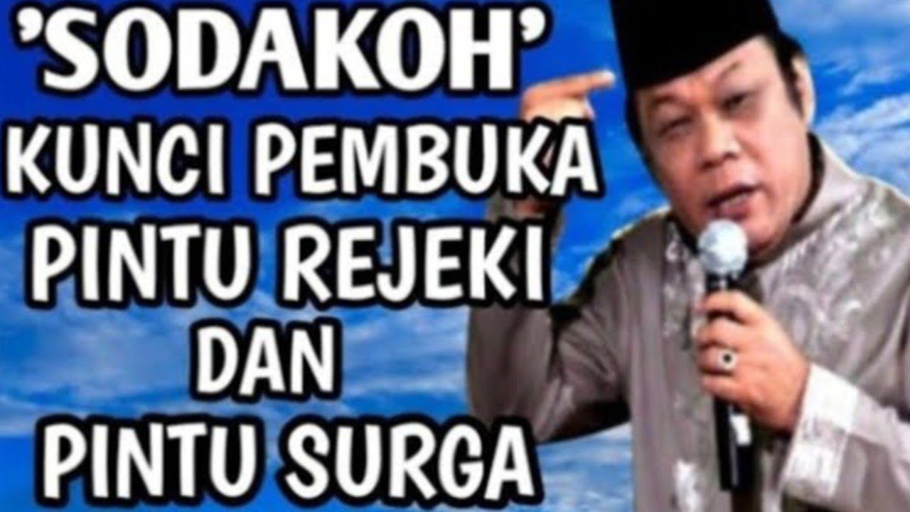 Sodaqoh Pembuka Pintu Rezeki dan pintu Surga, Cramah KH Zainuddin MZ
