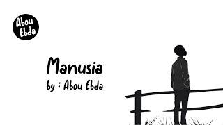 Manusia - Abou Ebda