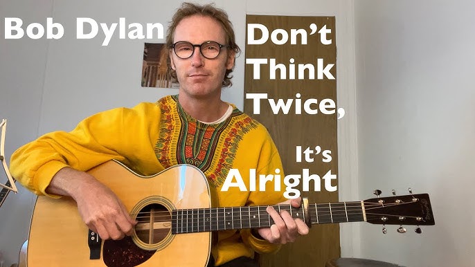 Love Song Lyrics for: Dont Think Twice, Its Alright-Bob Dylan with chords  for Ukulele, Guitar Ban…