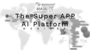 The World from Here - BlockCerts AI Blockchain, SuperAPP, MAIAICHAT, Web 4.0