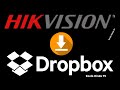 Hikvision cloud storage dropbox: How to record cctv footage to dropbox