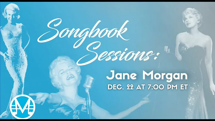Songbook Sessions: Jane Morgan