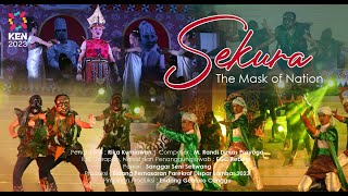 SEKURA THE MASK OF NATION (TARI & MUSIK) | GRAND CLOSING KEN FEST BUDAYA SEKALA BEKHAK KE-9 2023