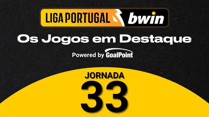 LIGA PORTUGAL bwin 2022/23  DESTAQUES JORNADA 32 