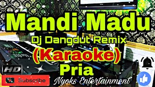 MANDI MADU - Elvy Sukaesih (KARAOKE) Remix DJ || Nada Pria G=DO [Minor]