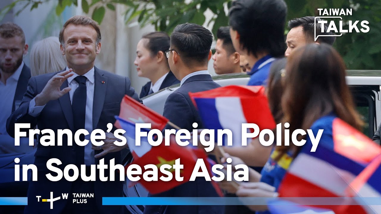 Can Macron Overcome France’s Colonial Legacy in Southeast Asia? | Taiwan Talks EP652
